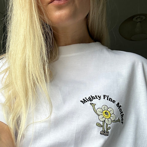 Mighty Fine Mother Embroidered T-shirt - Unisex Fit