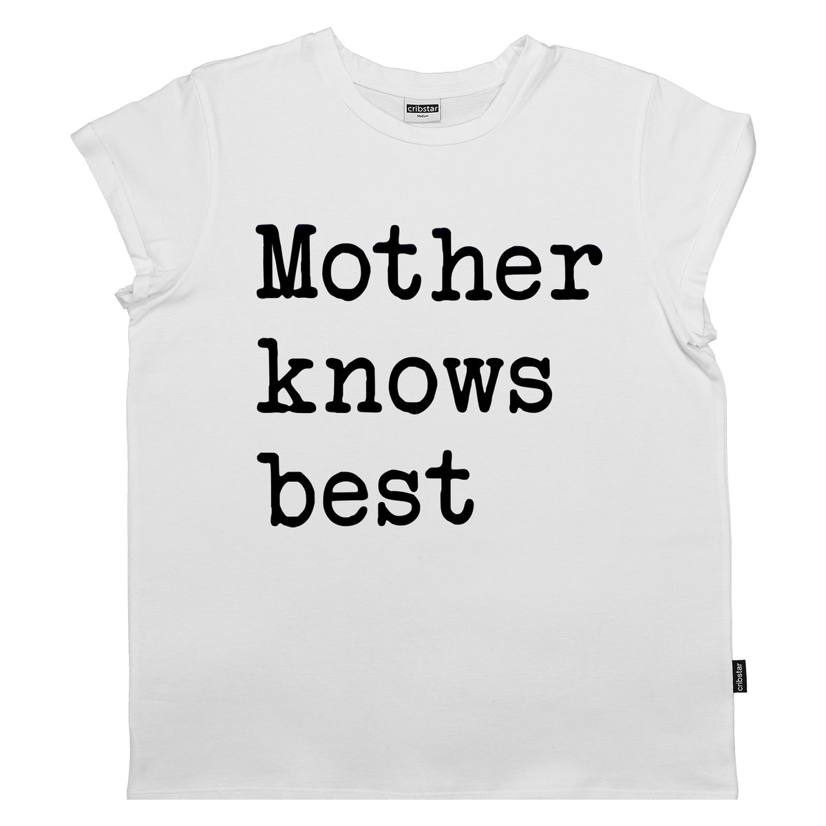 Mother Knows Best Women's T-Shirt