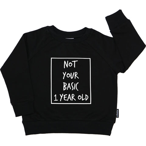 Not Your Basic X Year Old Motif Sweatshirt